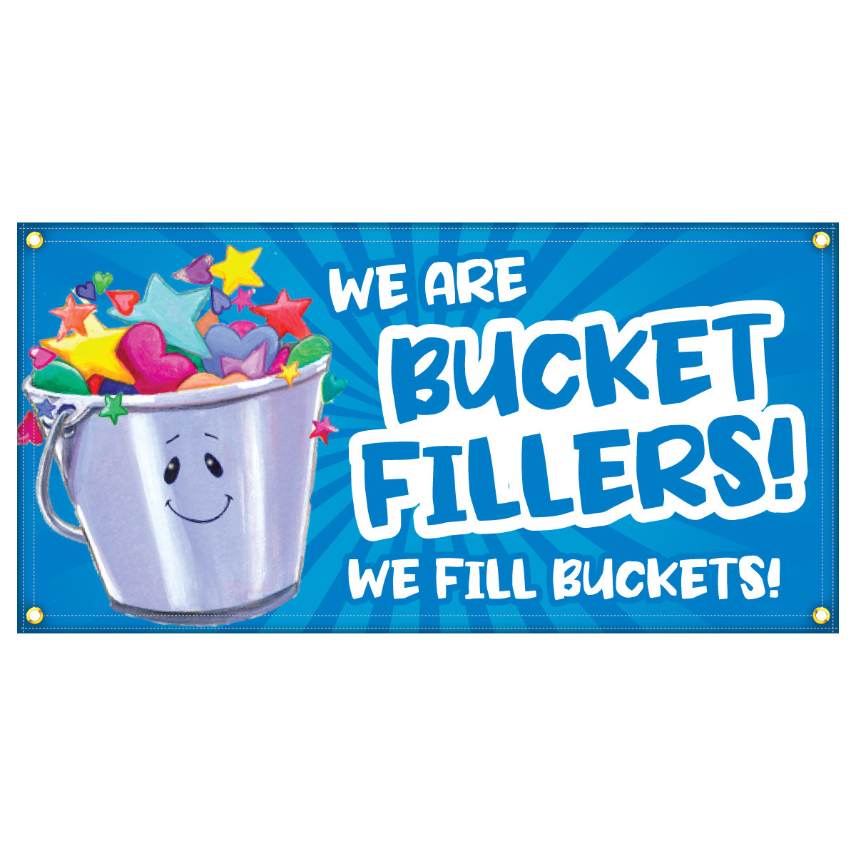 Hem & Grommet Digital (2' x 4') Banner - We are Bucket Fillers