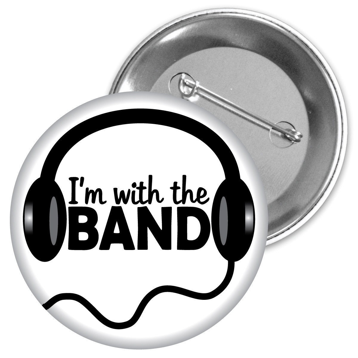 Metal Button - I'm With the Band