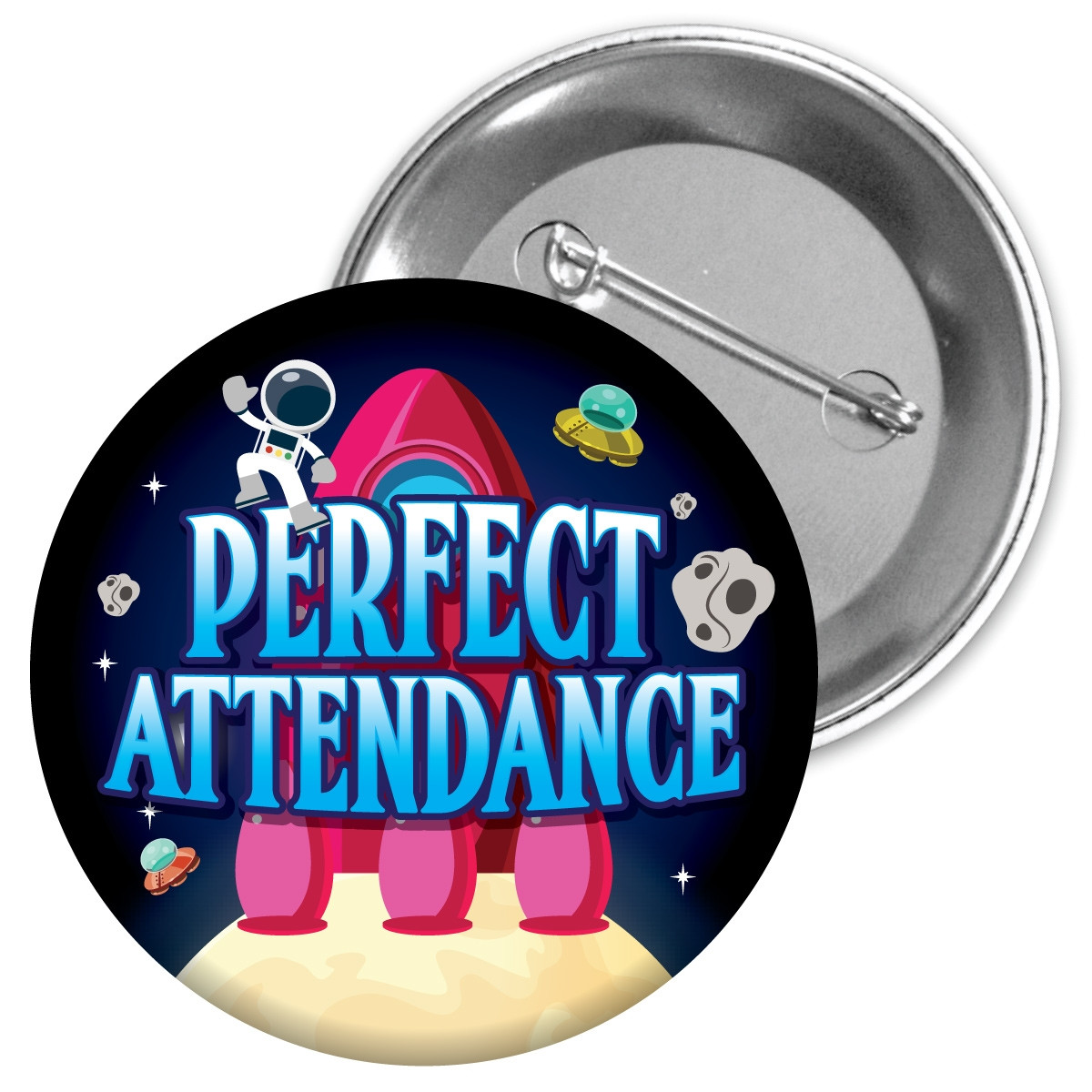 Metal Button - Perfect Attendance (Space)
