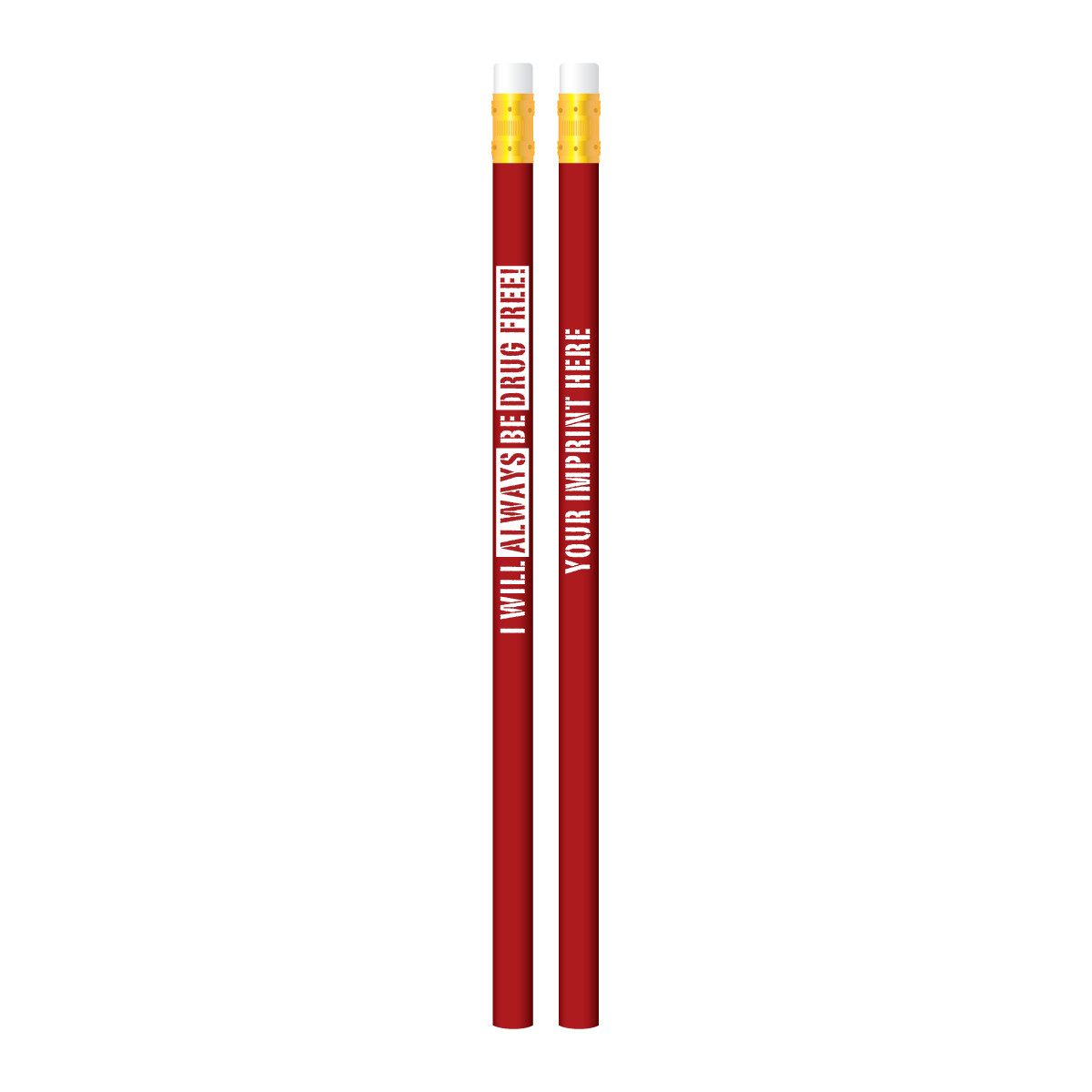 Custom Pencil - I Will Always Be Drug Free