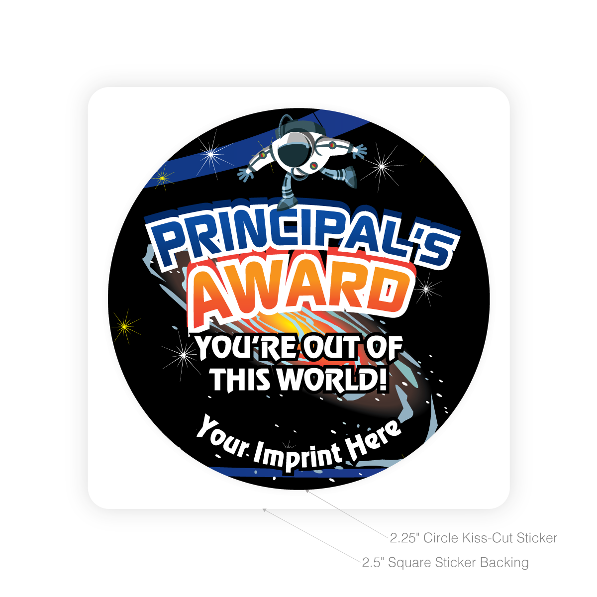 Custom Round Sticker - Principal's Award (You're Out of This World)