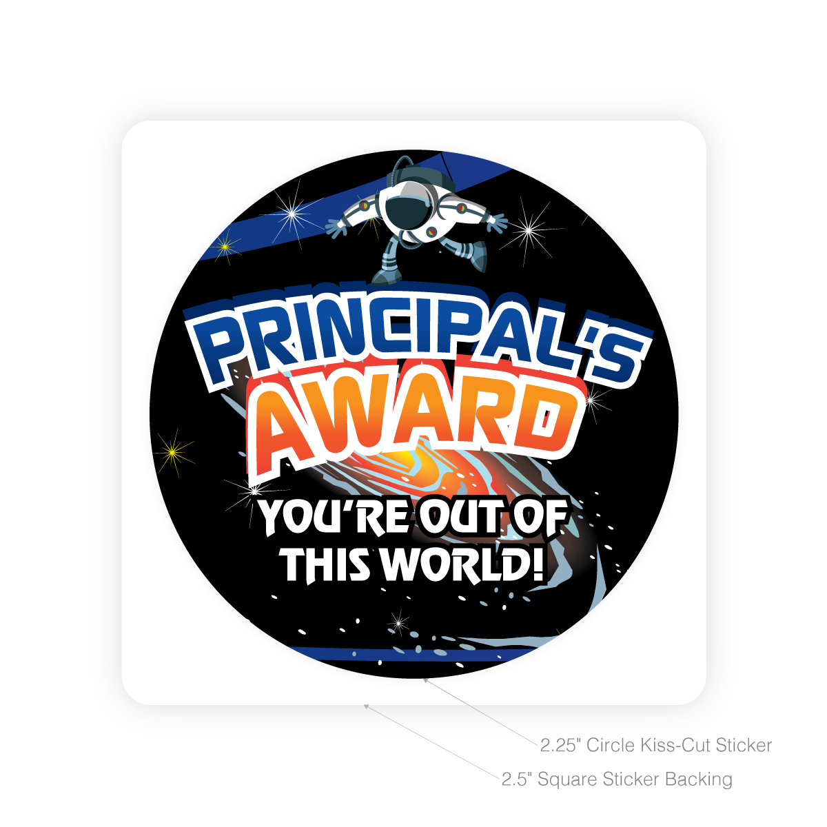 Round Sticker - Principal's Award (You're Out of This World)