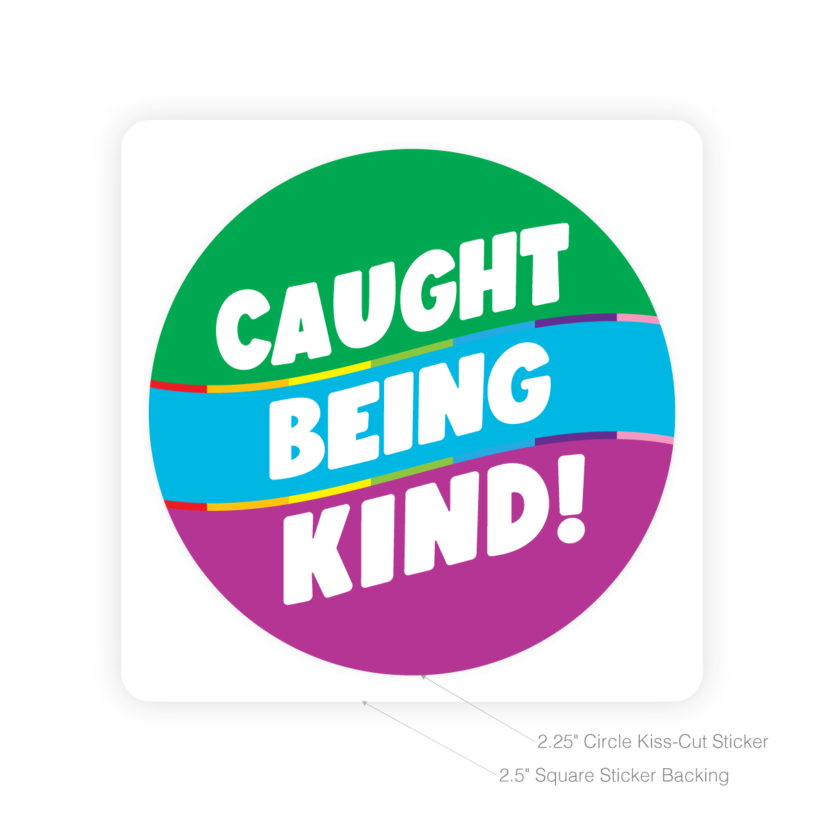 Round Sticker - Caught Being Kind
