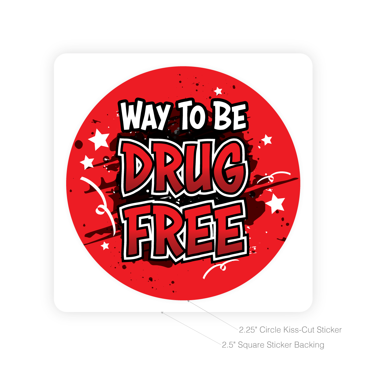 Round Sticker - Way To Be Drug Free
