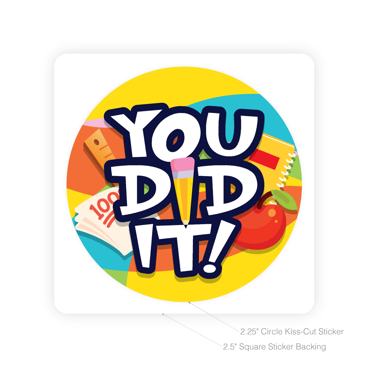 Round Sticker - You Did It!