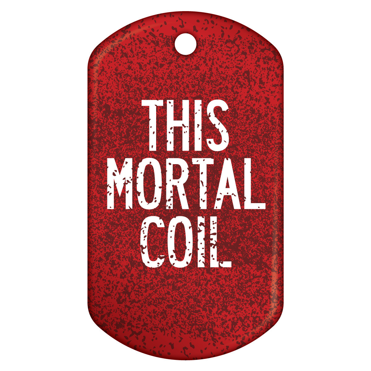 Dog Brag Tags - The Mortal Coil