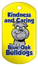 Custom Dog Brag Tag - Kindness and Caring / Blue Oak Bulldogs
