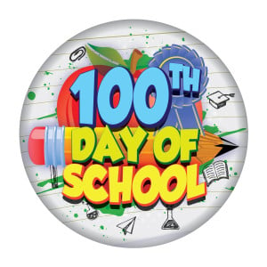 Metal Button - 100th Day of School