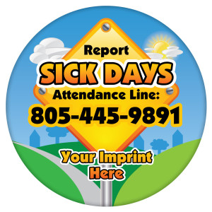 Custom Circular Statement Magnet- Report Sick Days 2