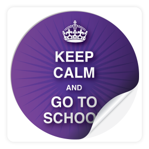 Round Sticker - Keep Calm And Go To School