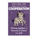Character Trait of the Month Custom Poster - Cooperation (Zebra)