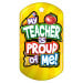 Motivation Pack Dog Brag Tag - My Teacher is Proud of Me