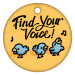 2" Circle Brag Tags - Find Your Voice (Birds)
