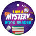 2" Circle Brag Tags - I Am a Mystery Book Reader