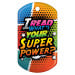 Dog Brag Tags - I Read, What's Your Superpower?