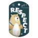 Dog Brag Tags - Respect (Bear)