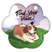 Paw Brag Tags - Find Your Voice (Dog)