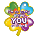 Shamrock Brag Tags - I'm So Lucky To Have You As A Friend